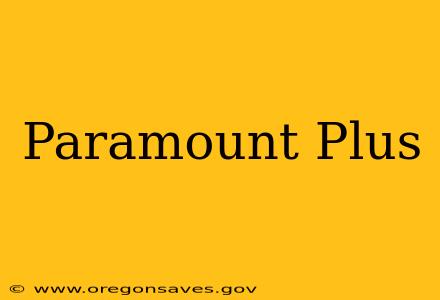 Paramount Plus