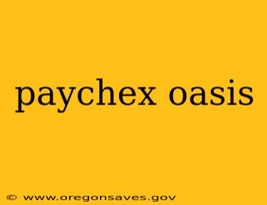 paychex oasis