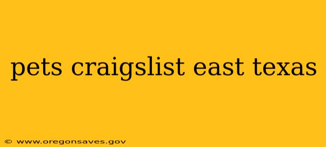 pets craigslist east texas