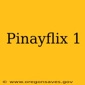 Pinayflix 1
