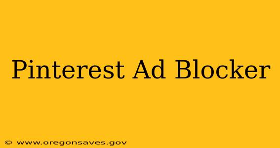 Pinterest Ad Blocker
