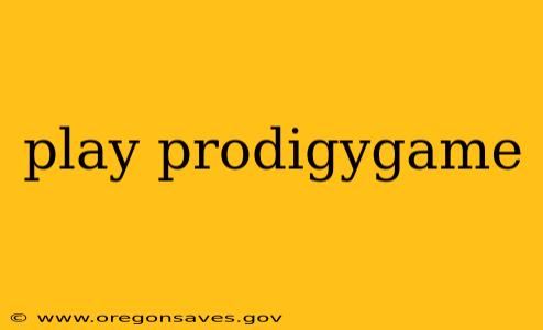 play prodigygame