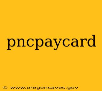 pncpaycard