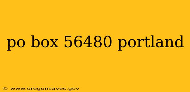 po box 56480 portland