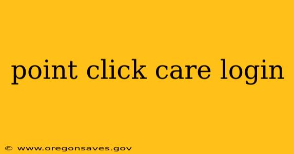 point click care login