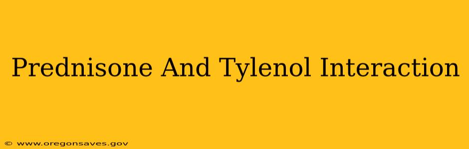 Prednisone And Tylenol Interaction