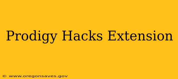 Prodigy Hacks Extension