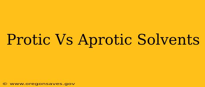 Protic Vs Aprotic Solvents