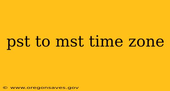 pst to mst time zone