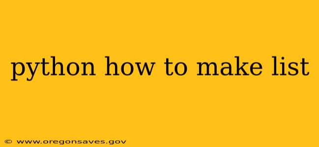 python how to make list