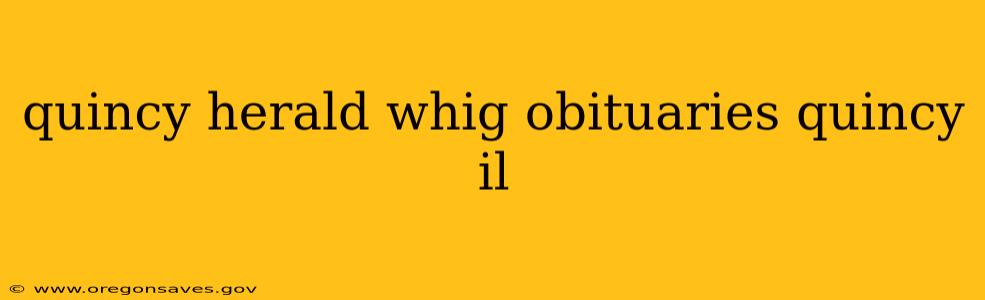 quincy herald whig obituaries quincy il