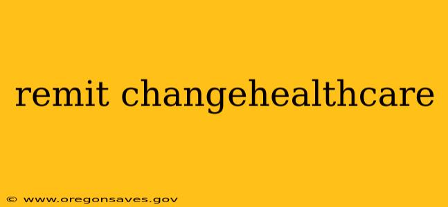 remit changehealthcare