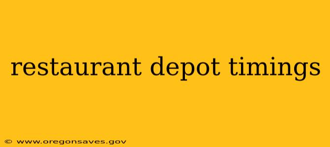 restaurant depot timings