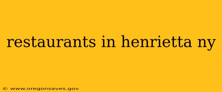restaurants in henrietta ny