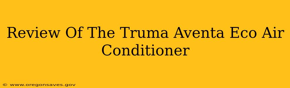 Review Of The Truma Aventa Eco Air Conditioner