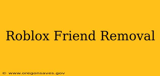 Roblox Friend Removal