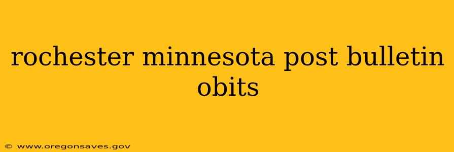 rochester minnesota post bulletin obits