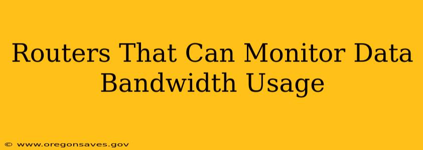 Routers That Can Monitor Data Bandwidth Usage