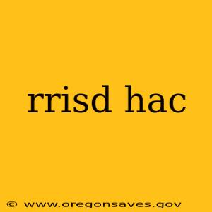 rrisd hac