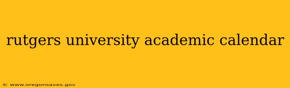 rutgers university academic calendar