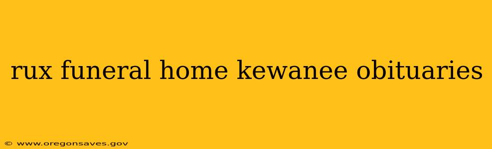 rux funeral home kewanee obituaries