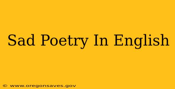 Sad Poetry In English