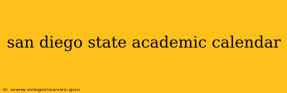 san diego state academic calendar