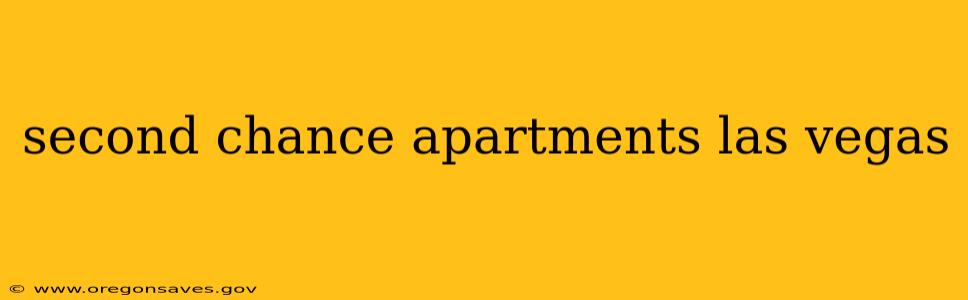 second chance apartments las vegas