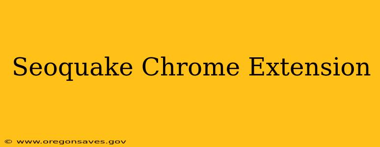Seoquake Chrome Extension
