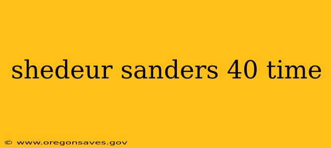 shedeur sanders 40 time