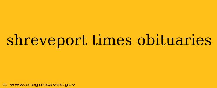shreveport times obituaries