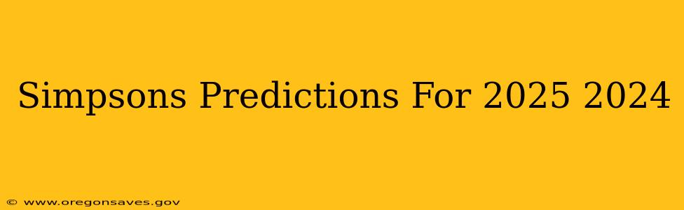 Simpsons Predictions For 2025 2024