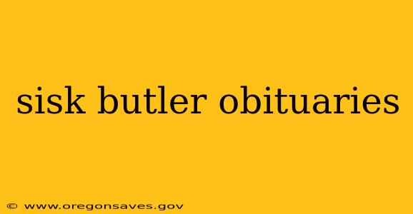 sisk butler obituaries