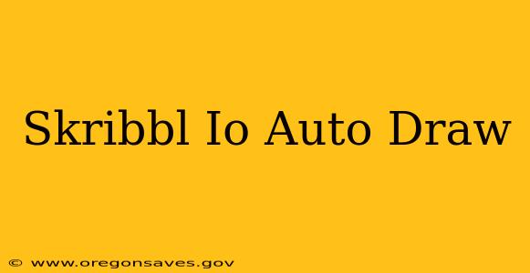 Skribbl Io Auto Draw