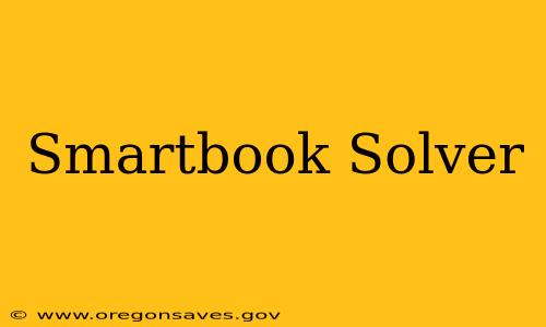 Smartbook Solver