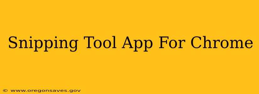 Snipping Tool App For Chrome