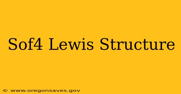 Sof4 Lewis Structure