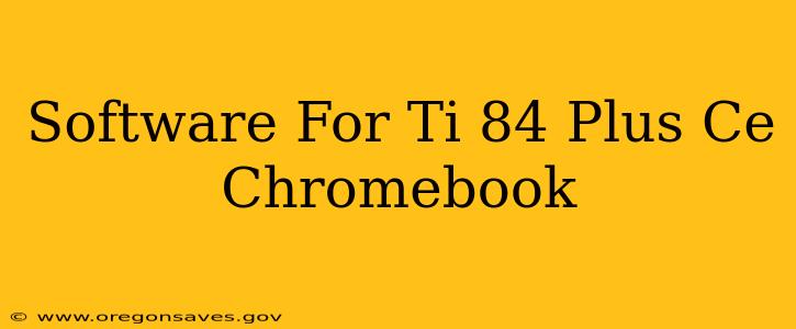 Software For Ti 84 Plus Ce Chromebook
