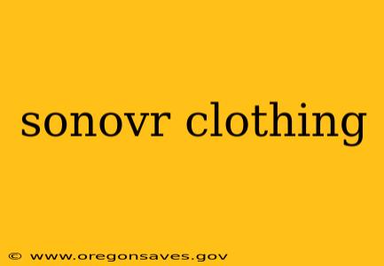 sonovr clothing