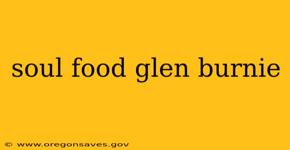 soul food glen burnie