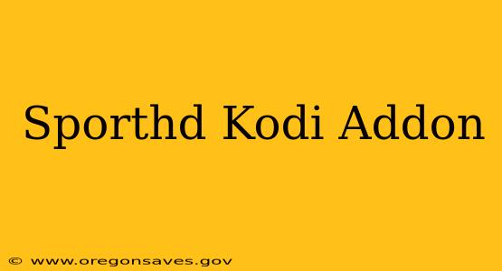 Sporthd Kodi Addon