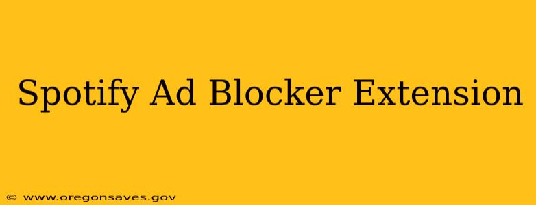 Spotify Ad Blocker Extension
