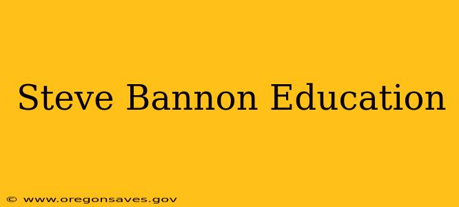Steve Bannon Education
