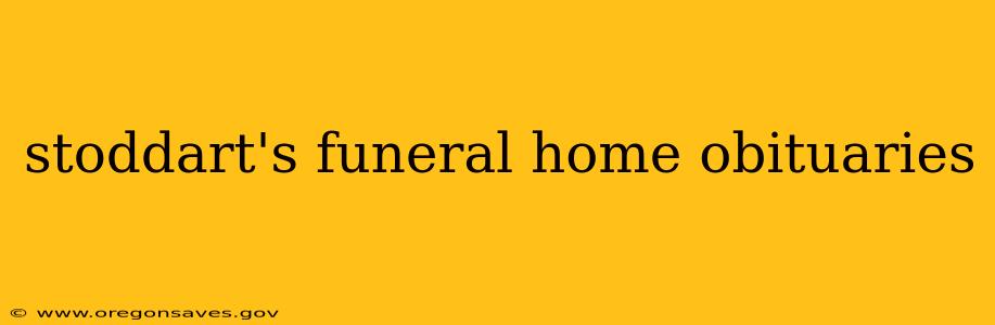 stoddart's funeral home obituaries