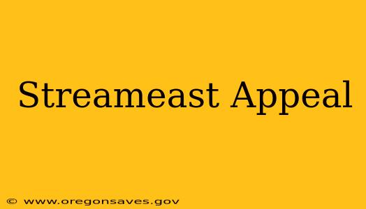 Streameast Appeal