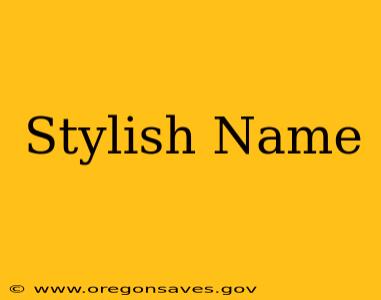 Stylish Name