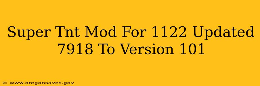 Super Tnt Mod For 1122 Updated 7918 To Version 101