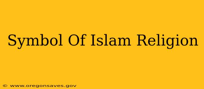 Symbol Of Islam Religion