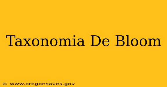 Taxonomia De Bloom