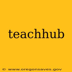 teachhub